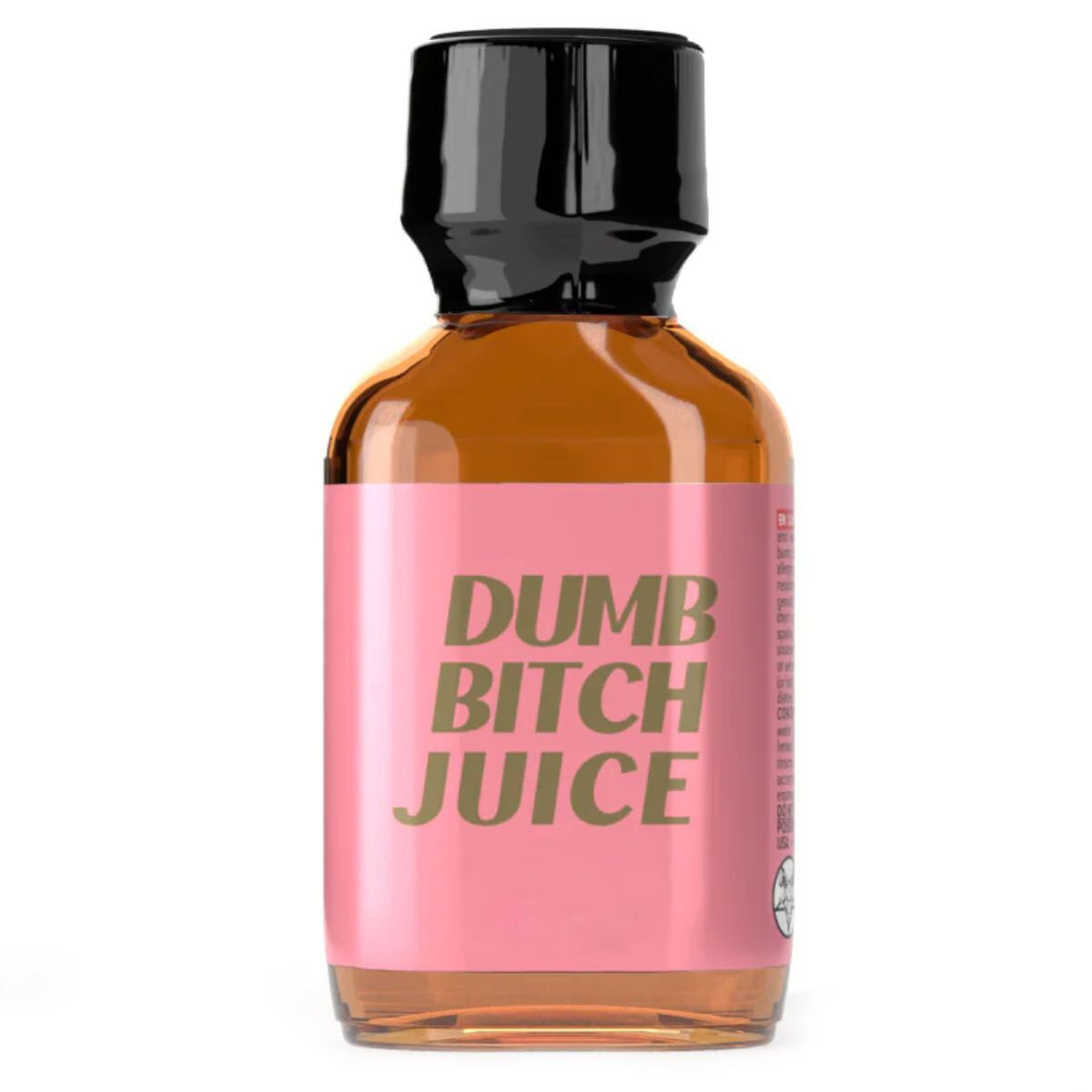 Dumb Bitch Juice