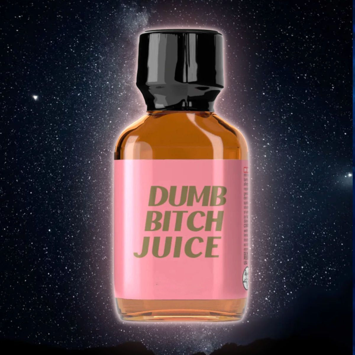 Dumb Bitch Juice