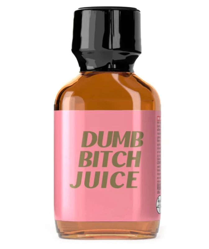 Dumb Bitch Juice